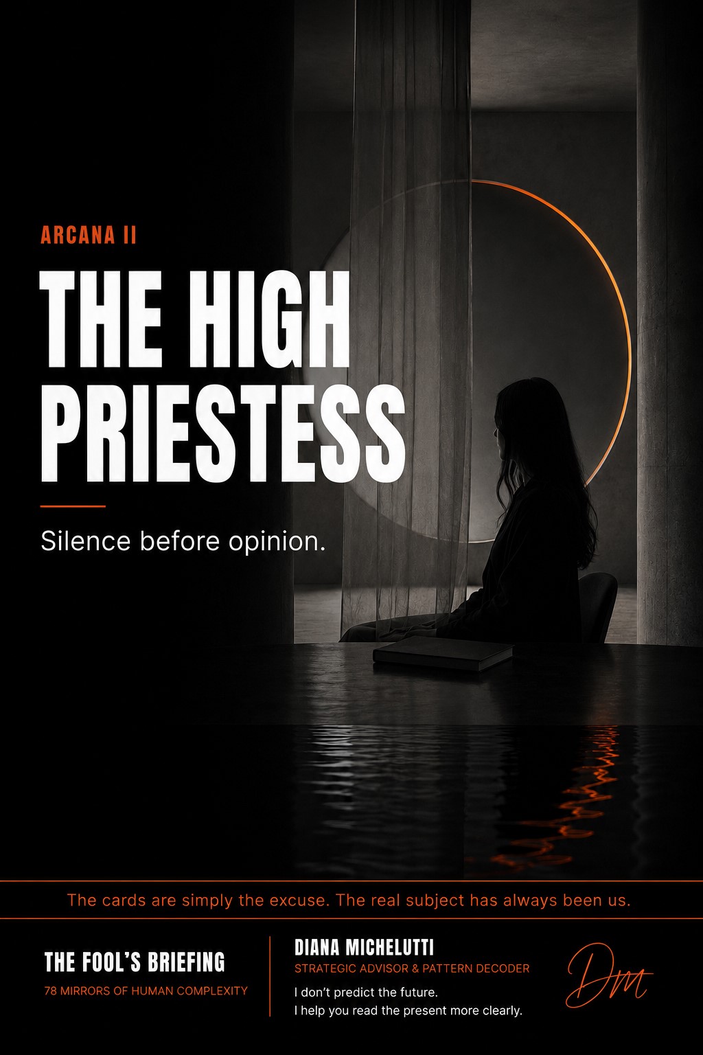 The High Priestess: silence before opinion
